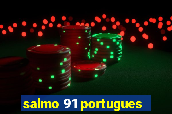 salmo 91 portugues